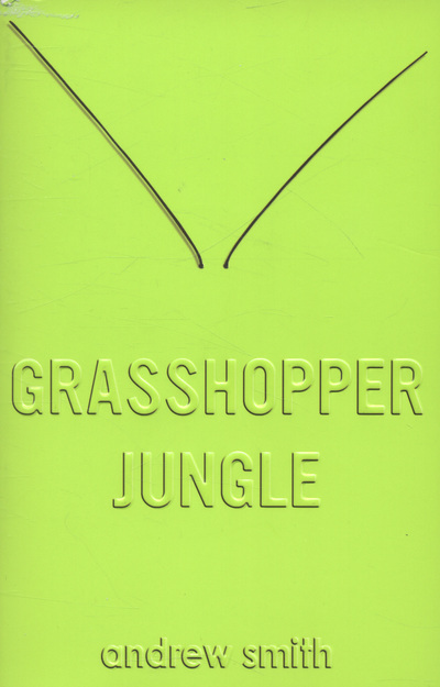 Grasshopper Jungle