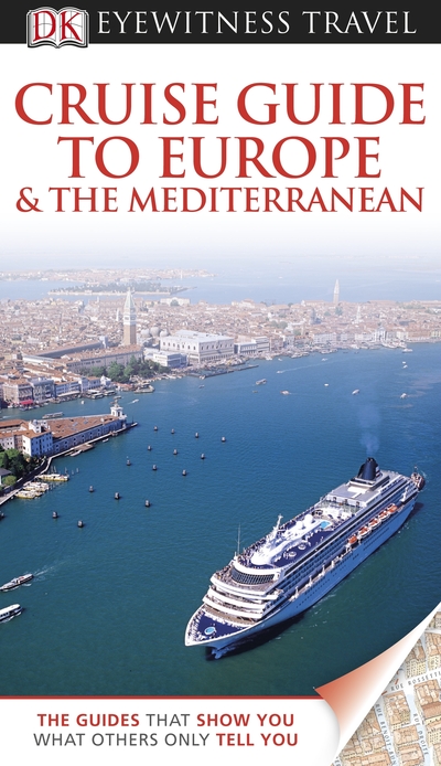 Cruise Guide to Europe & The Mediterranean