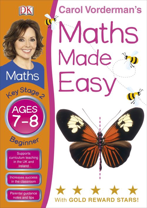 Carol Vorderman's Maths Made Easy. Ages 7-8, Key Stage 2 Beginner by ...