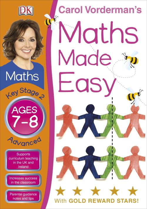 Carol Vorderman's Maths Made Easy. Ages 7-8, Key Stage 2 Advanced