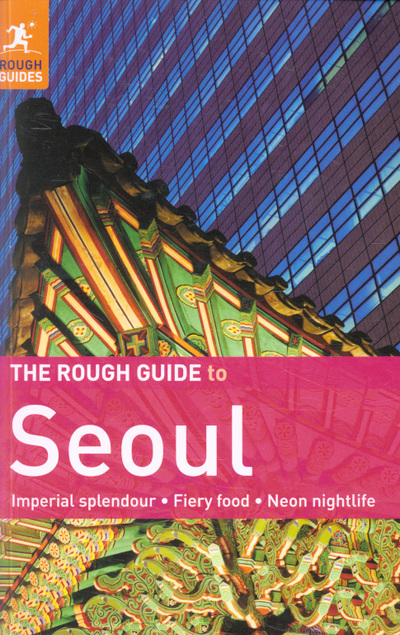 The Rough Guide to Seoul