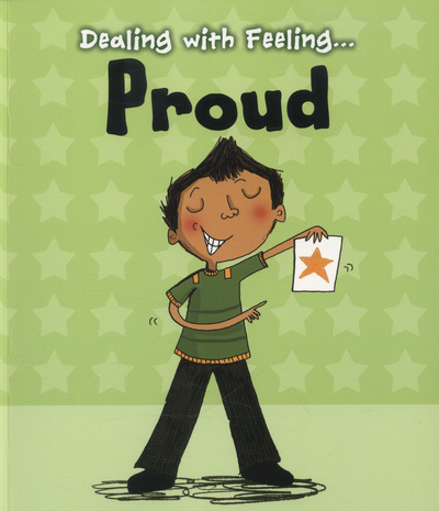 Dealing With Feeling...proud