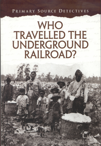 Who Travelled the Underground Railroad?