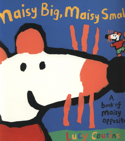 Maisy Big, Maisy Small