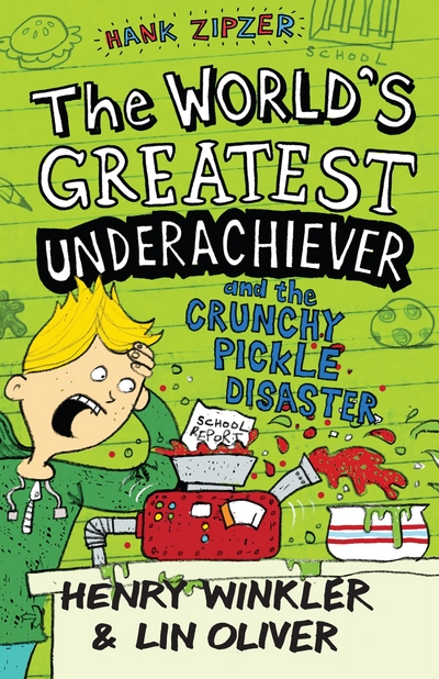 The World's Greatest Underachiever and the Crunchy Pickle Disaster