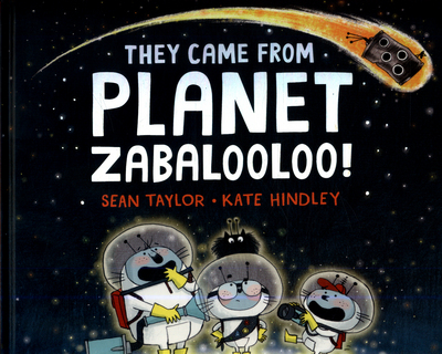 They Came from Planet Zabalooloo!