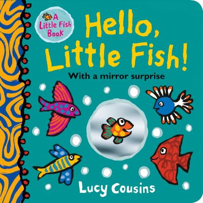 Hello, Little Fish!