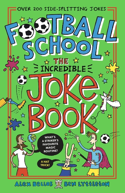 Football School - The Incredible Joke Book