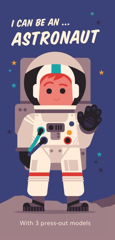 I Can Be An...astronaut