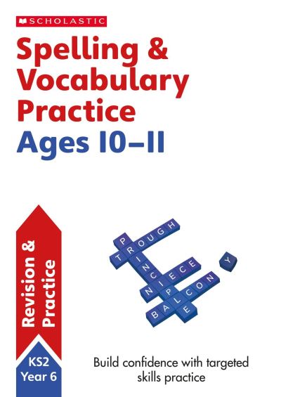 Spelling and Vocabulary Workbook. Year 6