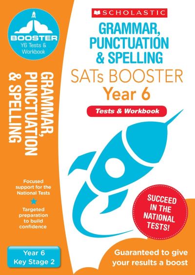 Grammar, Punctuation and Spelling Pack. Year 6