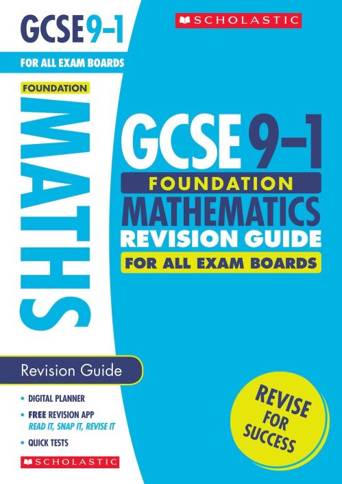 GCSE 9-1 Foundation Mathematics. Revision Guide for All Exam Boards