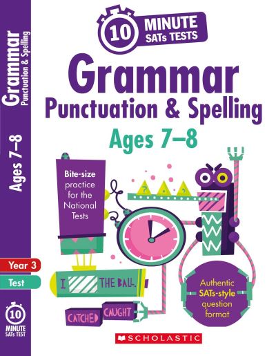 Grammar, Punctuation and Spelling. Year 3