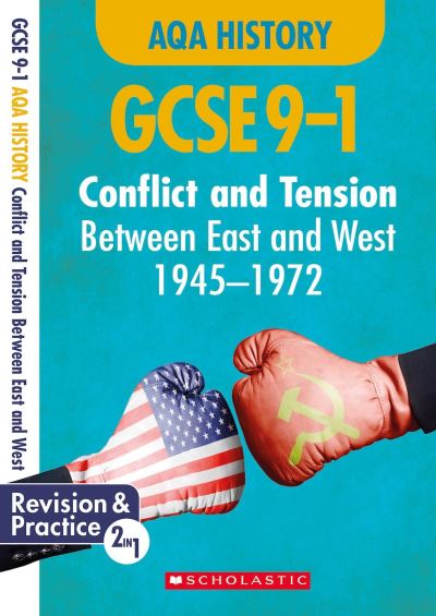 Conflict and Tension Between East and West, 1945-1972. GCSE 9-1