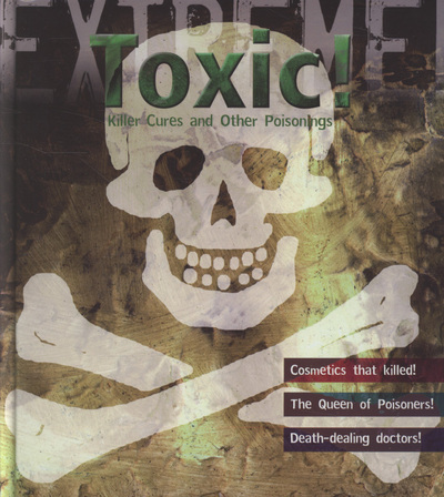Toxic!