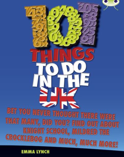 Bug Club Independent Non Fiction Blue B 101 Things to Do in the UK