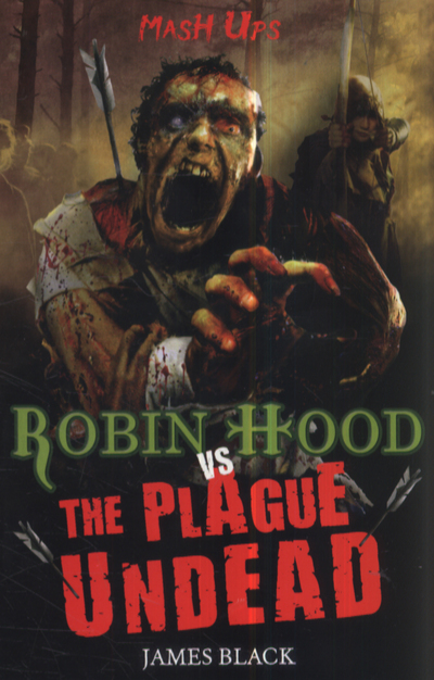 Robin Hood Vs the Plague Undead
