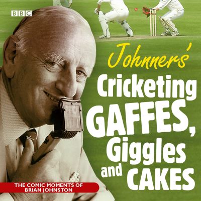 Johnners' Cricketing Gaffes, Giggles and Cakes