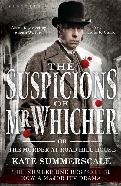 The Suspicions of Mr Whicher, or, The Murder at Road Hill House