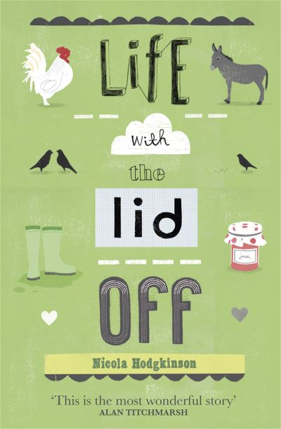 Life with the Lid Off
