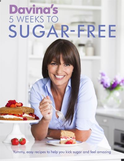 Davina's Five Weeks to Sugar-Free
