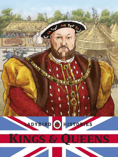 The Ladybird Book of Kings & Queens of England