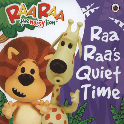 Raa Raa's Quiet Time