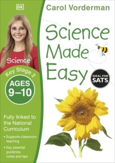 Science Made Easy. Key Stage 2, Ages 9-10