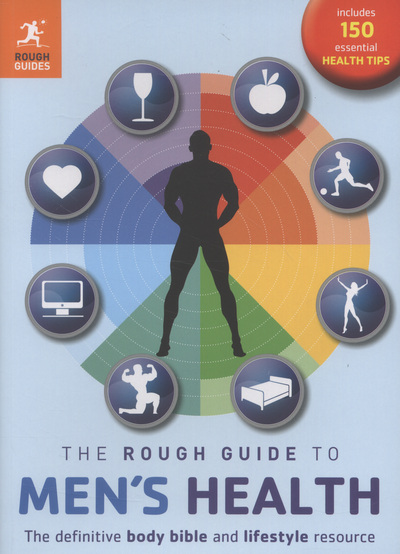 The Rough Guide to Men's Health
