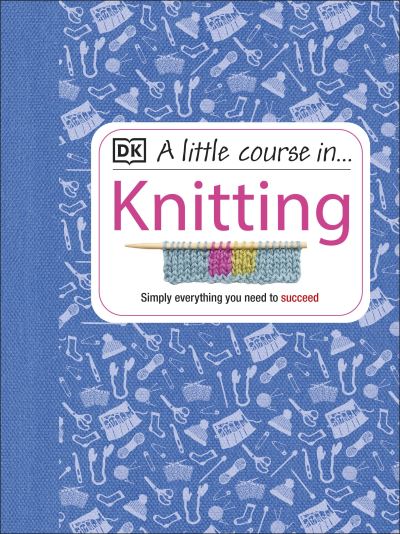 A Little Course in ... Knitting