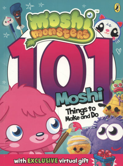 101 Moshi Things to Make and Do
