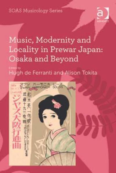 Music, Modernity and Locality in Prewar Japan