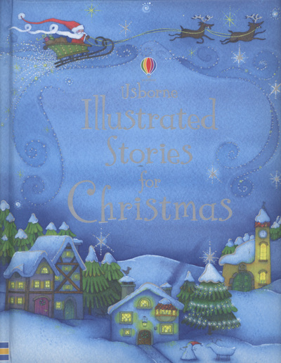 Usborne Illustrated Stories for Christmas