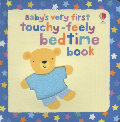 Baby's Very First Touchy-Feely Bedtime Book
