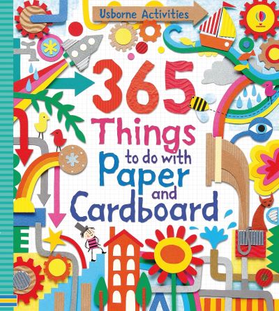 365 Things to Do With Paper and Cardboard