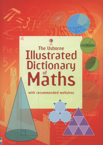 The Usborne Illustrated Dictionary of Maths