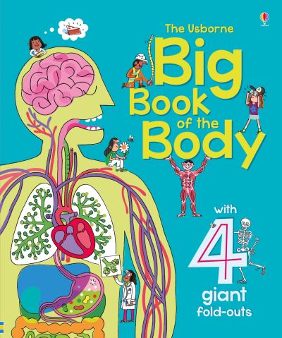 The Usborne Big Book of the Body