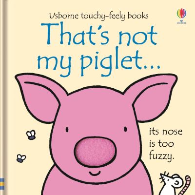 That's Not My Piglet ...