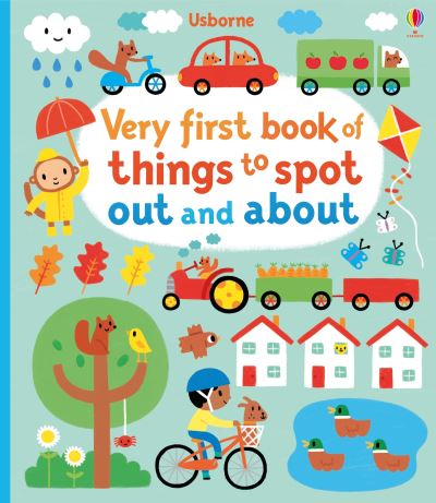Very First Book of Things to Spot Out and About