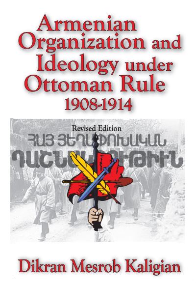 Armenian Organization and Ideology Under Ottoman Rule