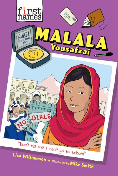 Malala Yousafzai (The First Names Series)
