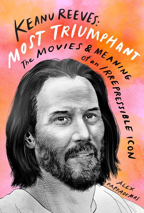 Keanu Reeves : Most Triumphant
