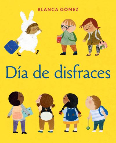 Día De Disfraces (Dress-Up Day Spanish Edition)