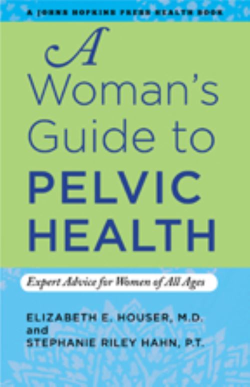 A Woman's Guide to Pelvic Health