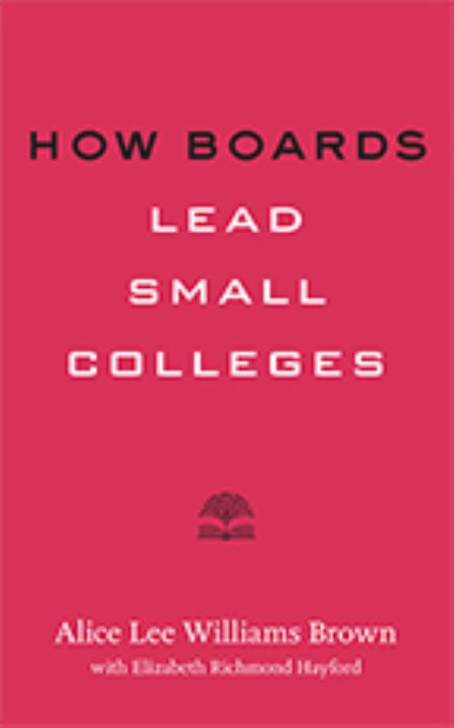 How Boards Lead Small Colleges