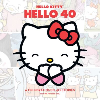 Hello Kitty, Hello 40