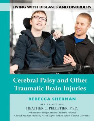 Cerebral Palsy and Other Traumatic Brain Injuries