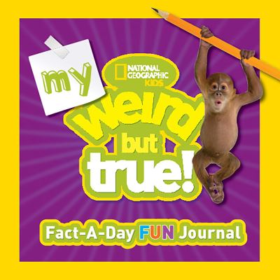 My Weird but True! Fact-a-Day Fun Journal