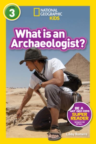 What Is an Archaeologist?
