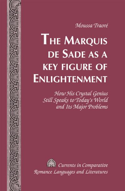 The Marquis De Sade as a Key Figure of Enlightenment